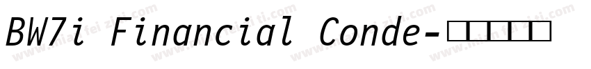 BW7i Financial Conde字体转换